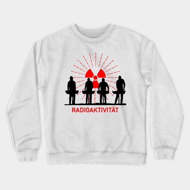 Radioaktivitat Crewneck Sweatshirt by DreadProfessions